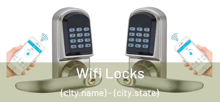  Wifi Locks (city.name) - (city.state)